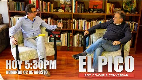 "El Pico" Roy Barreras y Alejandro Gaviria conversan