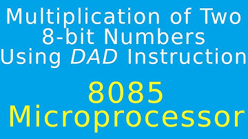 8085 Microprocessor | Multiplication Using DAD Instruction