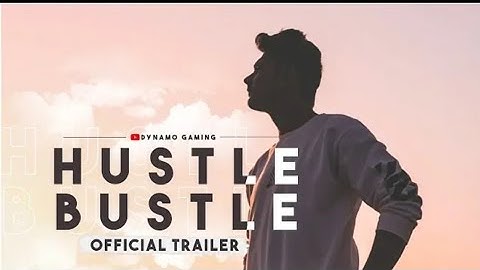 Hustle Bustle - The story of Dynamo  (Official Trailer)