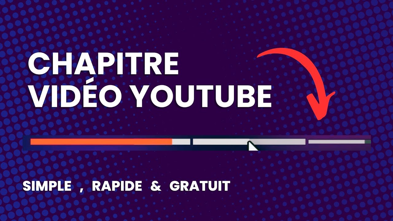 Comment Mettre des CHAPITRES sur les VIDEOs Youtube