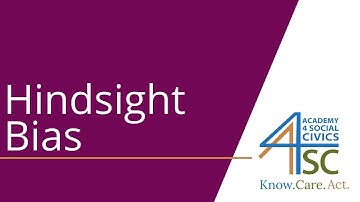 Hindsight Bias: I Knew It All Along! - Cognitive Biases Series | Academy 4 Social Change