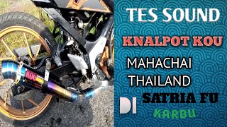 Test sound knalpot KOU THAILAND SATRIA Fu karbu