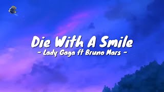 Lady Gaga, Bruno Mars - Die With A Smile (Lyrics Video)