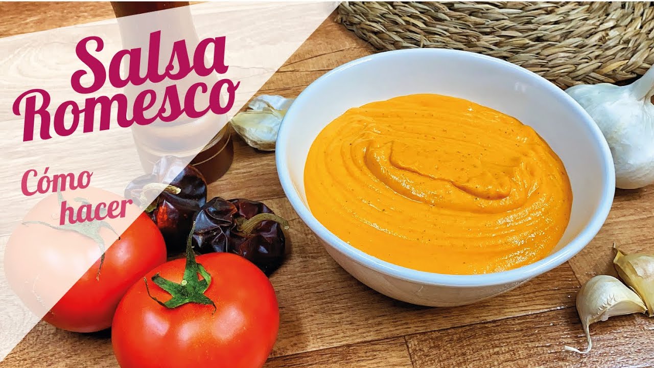 SALSA ROMESCO CASERA | Cómo hacer una salsa casera deliciosa - YouTube