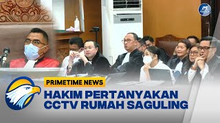 Hakim Pertanyakan CCTV Rumah Saguling