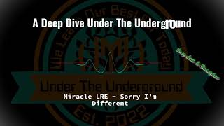 Miracle LRE - Sorry I’m Different - A Deep Dive Under The Underground - Ai Music Review