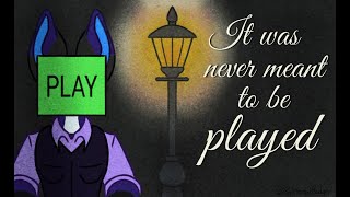 The Game that shouldn't be