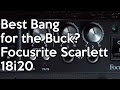 Best Bang for the buck?   Focusrite Scarlett 18i20  | SpectreSoundStudios DEMO