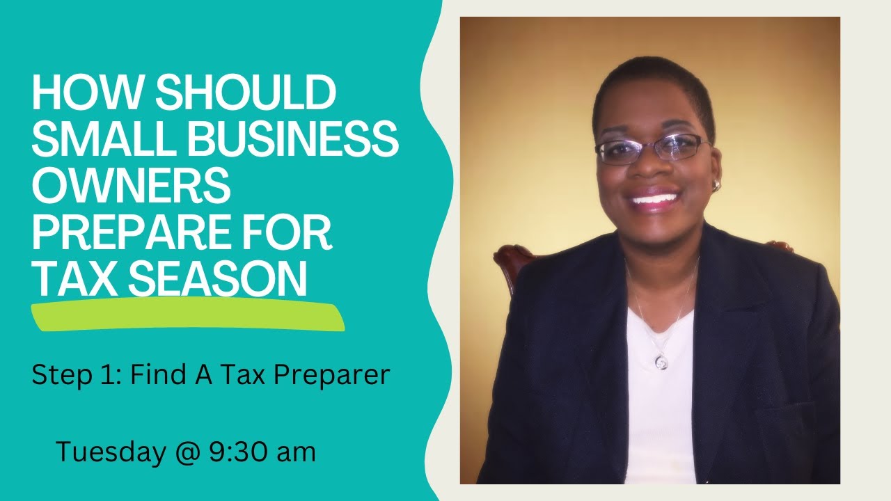 How Should Small Business Owners Prepare For Tax Season: Step 1 Find ...