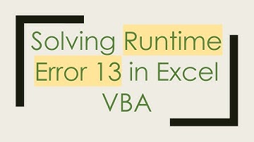 Solving Runtime Error 13 in Excel VBA