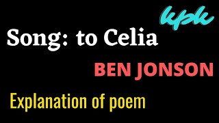Song To Celia By Ben Jonson Explanation In English