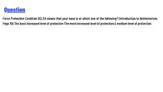 Force Protection Condition DELTA means that your base is at which one of the following?