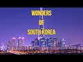 Why South Korea Will Blow Your Mind!