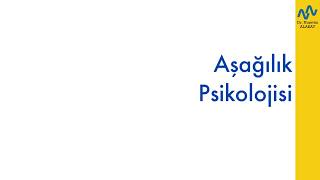 Aşağılık Ve Üstünlük Psikolojisi: Bireysel Psikoloji