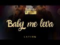 BAILE DA LATINERA | Baby Me Leva