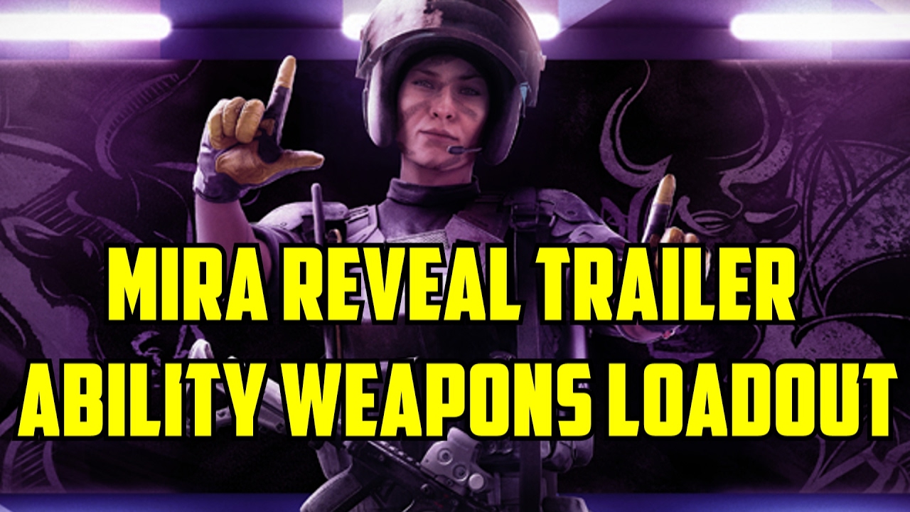 Rainbow Six Siege Mira Gameplay Abilities Weapon Loadouts New Operator Spain Operation Velvet Shell