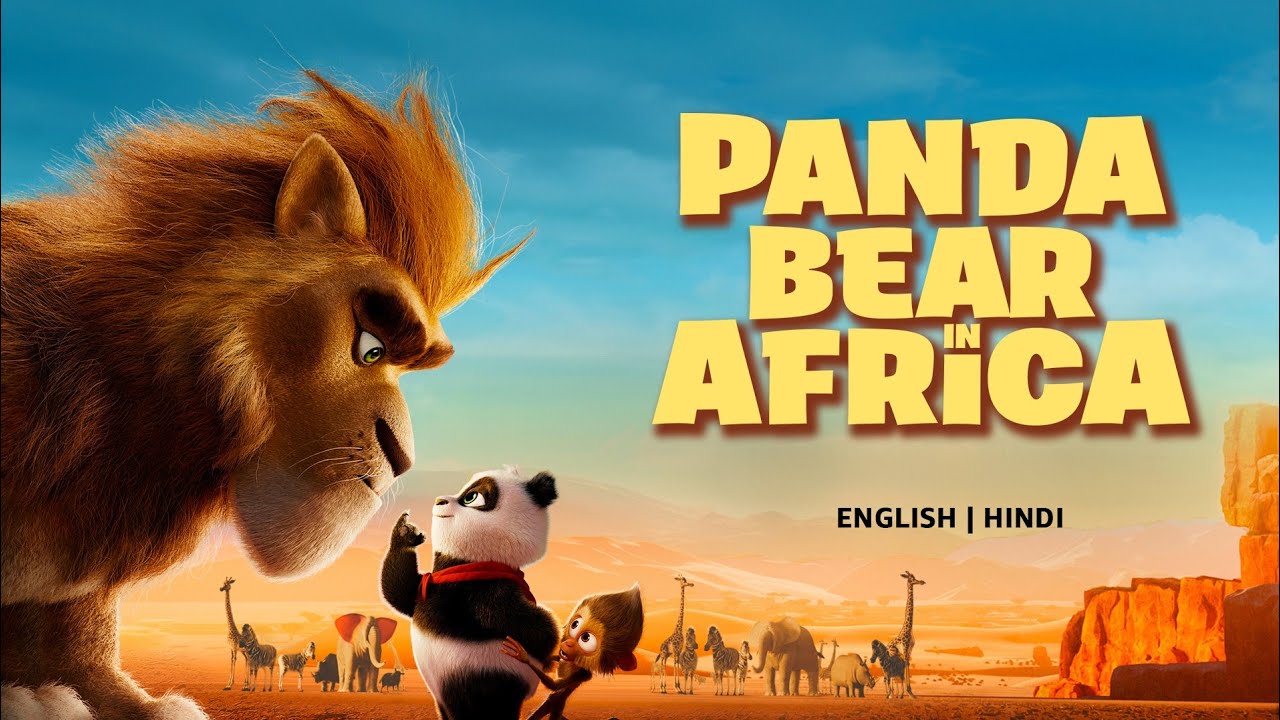 Panda Bear In Africa HOLLYWOOD MOVIE HINDI DUBBED ANIME MOVIE IN HINDI NEW CARTOON MOVIE IN HINDI