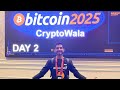 I CAN'T FORGET THIS DAY | DAY 2 Inside the BITCOIN CONFERENCE 2025🚀🔥