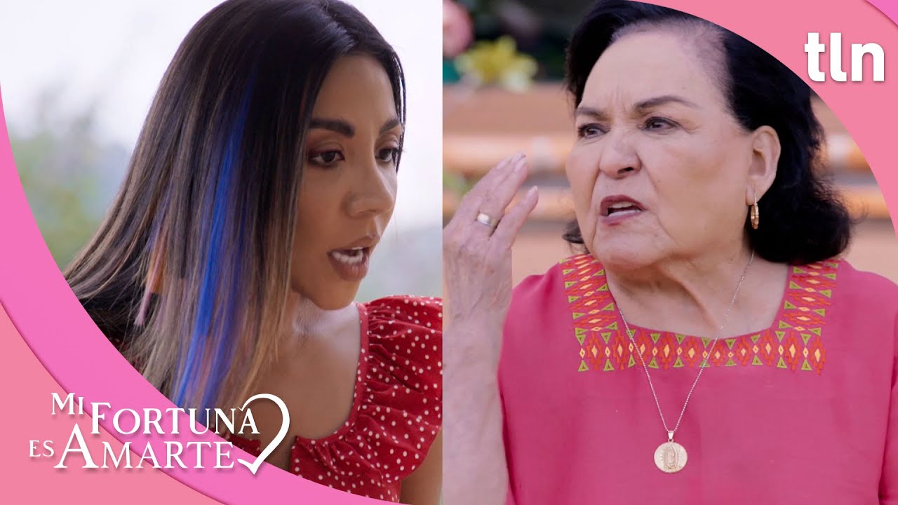 Olga le falta al respeto a doña Magos | Mi fortuna es amarte 1/2 | Capítulo 25 | tlnovelas