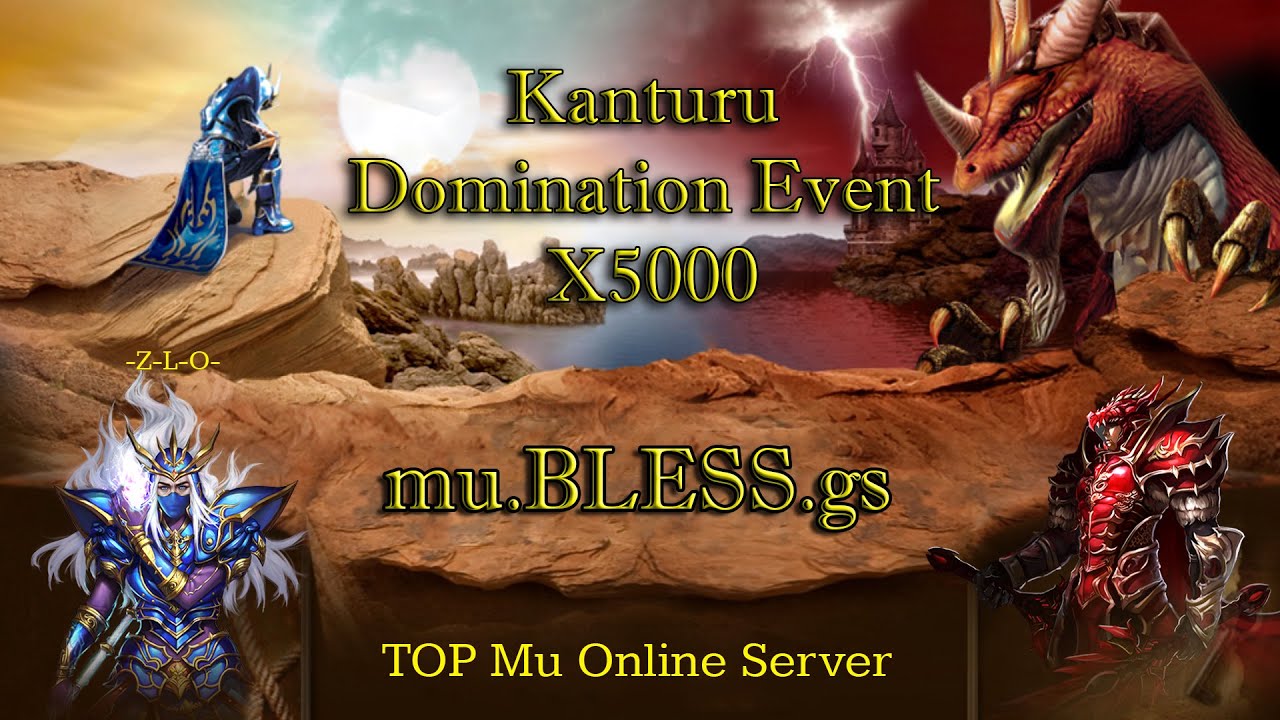 mu.BLESS.gs - Kanturu Domination Event