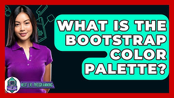 What Is The Bootstrap Color Palette? - Next LVL Programming