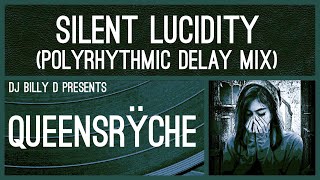 Queensrÿche - Silent Lucidity (Polyrhythmic Delay Mix)