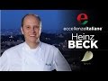 Heinz Beck: l'eccellenza dell'identità culinaria italiana