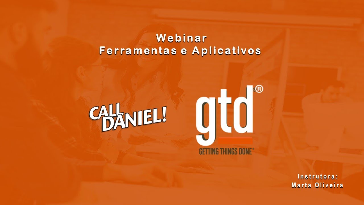 Webinar de Ferramentas e Aplicativos com o GTD.