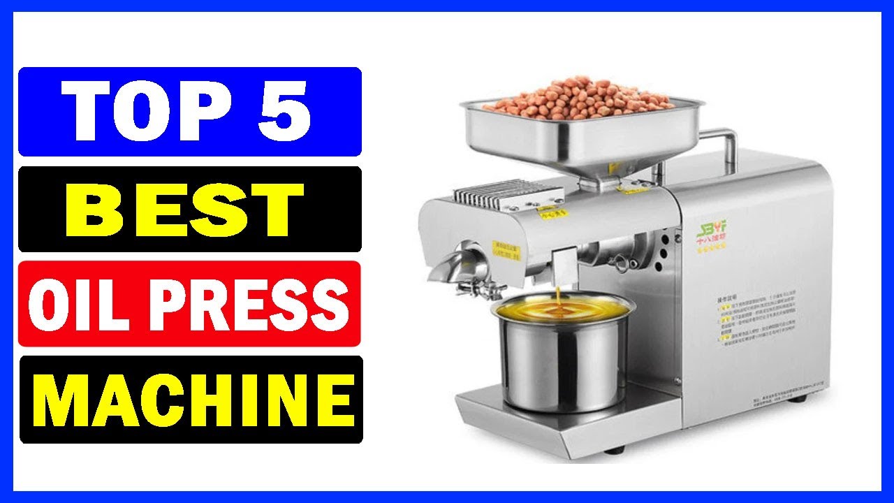 Top 5 Best Oil Press Machines Of 2025