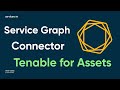 ServiceNow - Tenable for Assets Integration