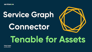 ServiceNow - Tenable for Assets Integration