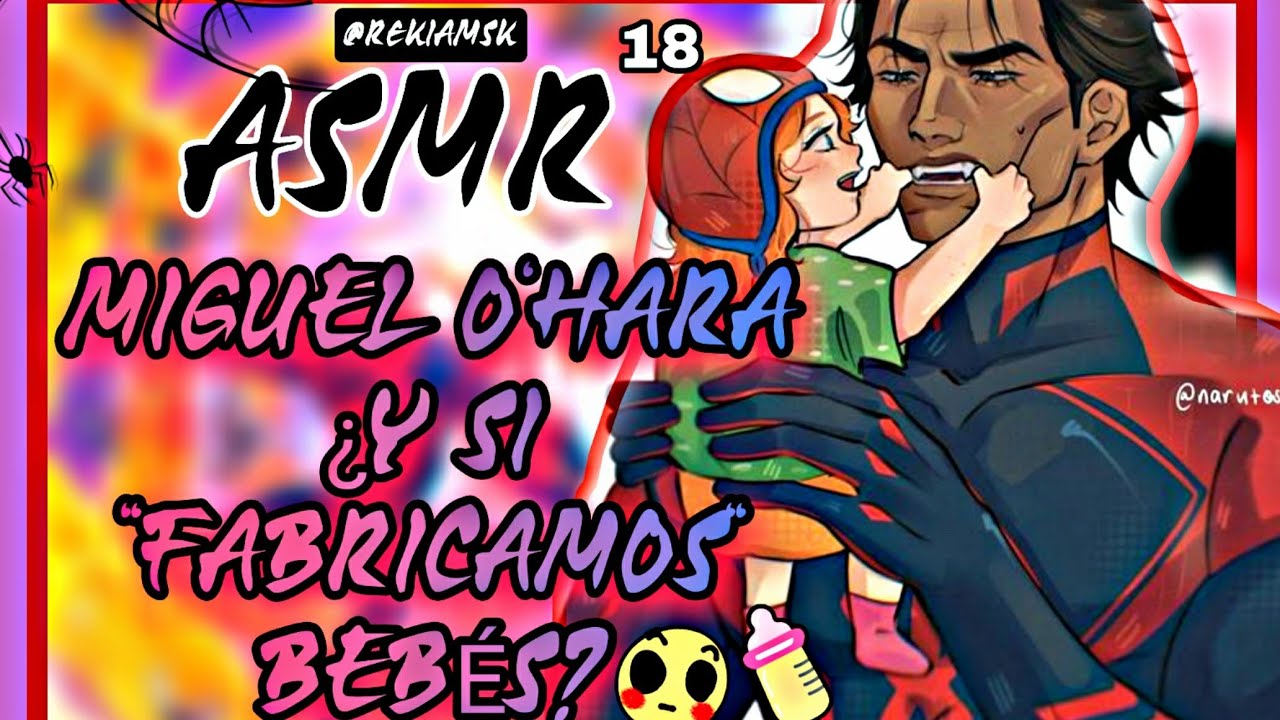 Miguel O'Hara Y Tú Con una Bebé "¿Hacemos los nuestros?"👶😈