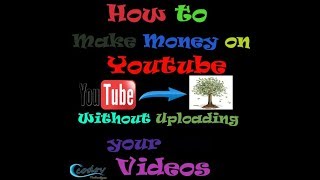 How to make money on without uploading your own videos | monetize
others views