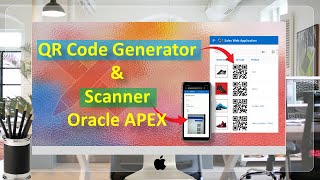 How To Create QR Code Generator & Scanner In Oracle APEX