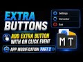 HOW TO ADD EXTRA BUTTONS IN APPS || ADD EXTRA BUTTONS WITH ON CLICK 