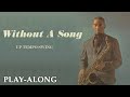 Without a song eb  up tempo swing  backing track