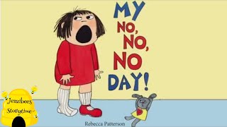 (Animated, Read Aloud) MY NO, NO, NO DAY