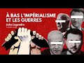 À bas l'impérialisme et les guerres !  (2024)