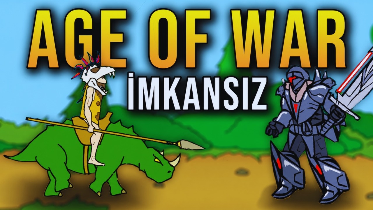 A LAR BOYU SAVA I 2026 DA B T RMEK NANILMAZDI Age Of War YouTube 