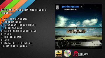 Peterpan - Album Bintang Di Surga | Audio HQ 2023