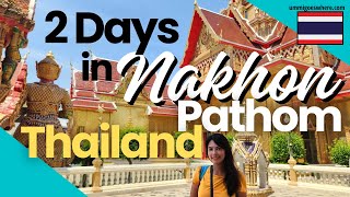 NAKHON PATHOM, THAILAND - Itinerary & Travel Guide | Day Trip from Bangkok / Kanchanaburi