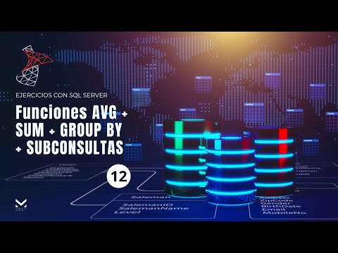 Ejercicios 12 - Funciones AVG, SUM, Group By y SubConsultas  🗂️