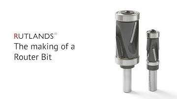 Rutlands: The Making Of A Router Bit