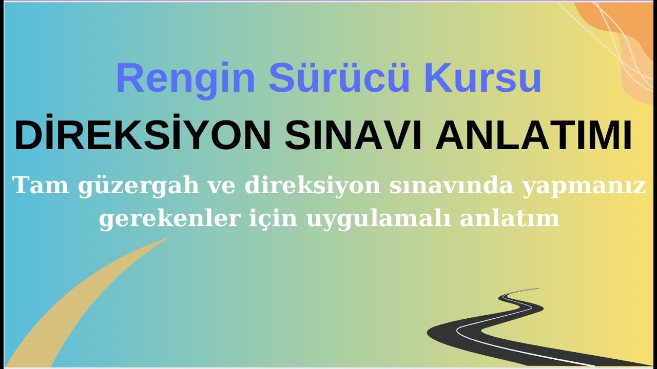 Rengin Sürücü Kursu DİREKSİYON SINAVI TAM PARKUR ANLATIMI