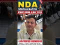 NDA Entrance Exam 2026 Special Batch Starts From 🔥 4 May 2026 | Limited Seats! #nda #ndaexam