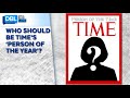 Who Should be Time’s ‘Person of the Year’?