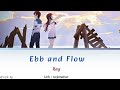 Ray "Ebb and Flow" Ccl { Kan | Rom | Indo } Lirik terjemahan bahasa Indonesia