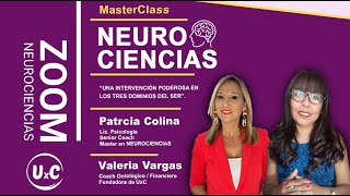 MasterClass Patricia Colina | Neurociencias &quot;Una intervención poderosa en los tres Dominios del Ser