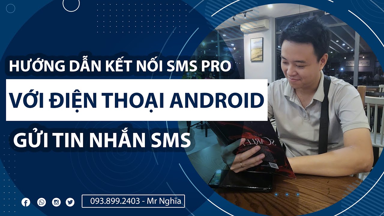 Hướng dẫn kết nối SMS pro với điện thoại android để gửi tin nhắn SMS # ...