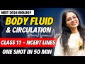 Body fluid  circulation one shot in 50 mins class 11 biology  neet 2024  ekta soni